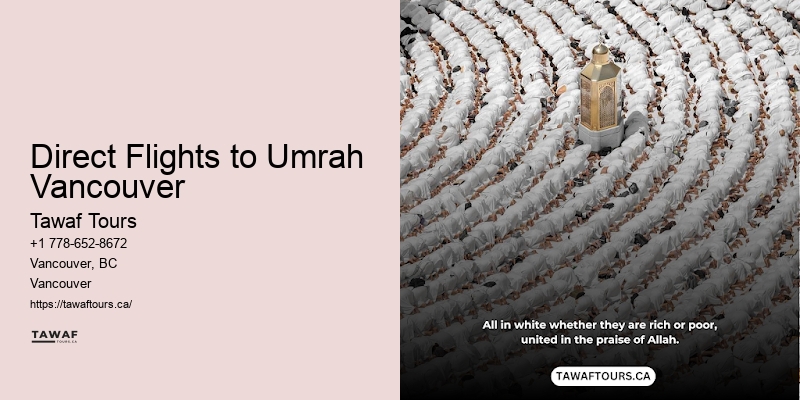Direct Flights to Umrah Vancouver Umrah Promotions 2024