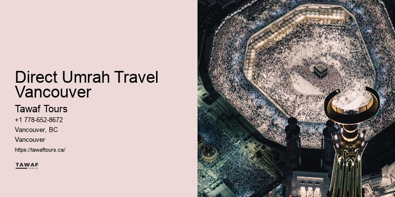 Umrah Vacation Packages Direct Umrah Travel Vancouver