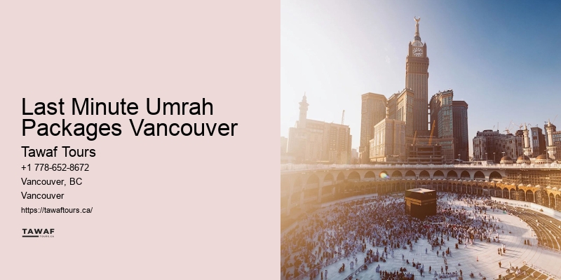 Customizable Umrah Tours Last Minute Umrah Packages Vancouver