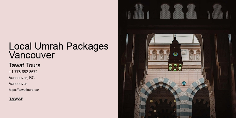 Hajj and Umrah Packages Local Umrah Packages Vancouver