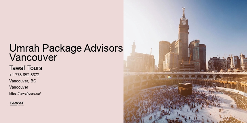 Umrah Package Advisors Vancouver Umrah Travel Guide