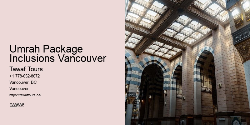 Trusted Umrah Operators Umrah Package Inclusions Vancouver