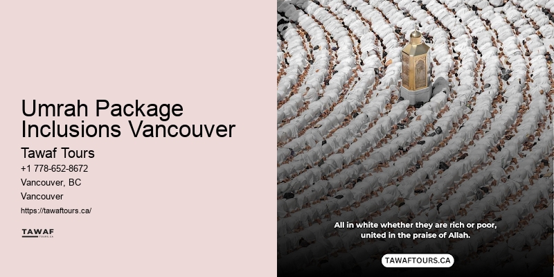 Umrah Package Inclusions Vancouver Umrah Travel Safety Tips