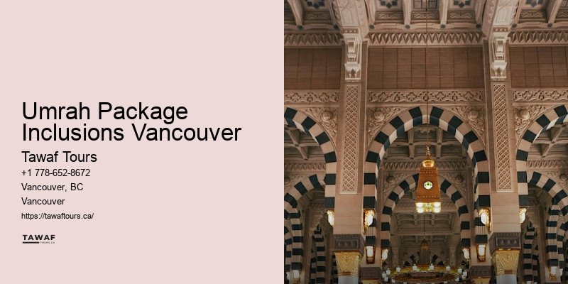 Umrah Package Inclusions Vancouver Umrah Tour Operators