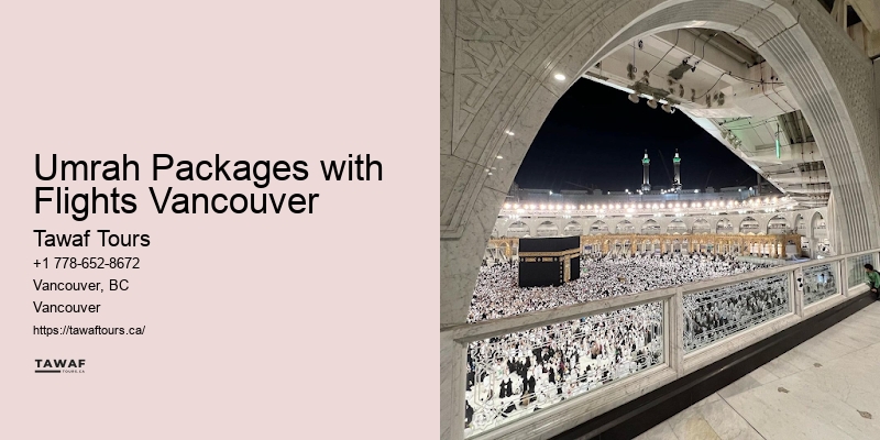 Customizable Umrah Tours Umrah Packages with Flights Vancouver