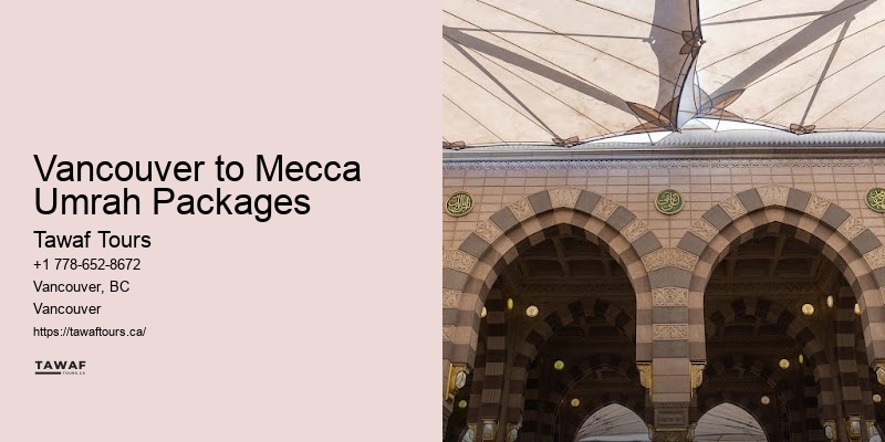 Personalized Umrah Packages Vancouver to Mecca Umrah Packages