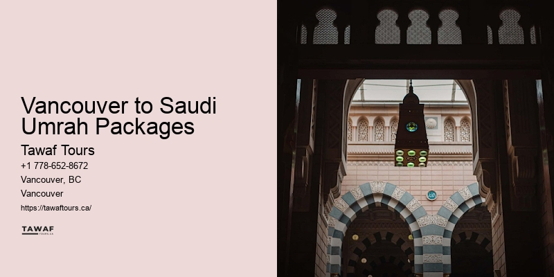Vancouver to Saudi Umrah Packages Short-Stay Umrah Packages
