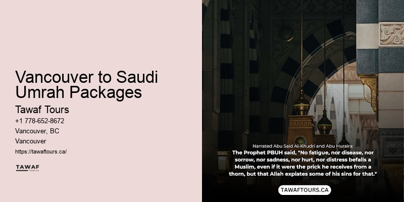 Vancouver to Saudi Umrah Packages Umrah 2024 Early Booking