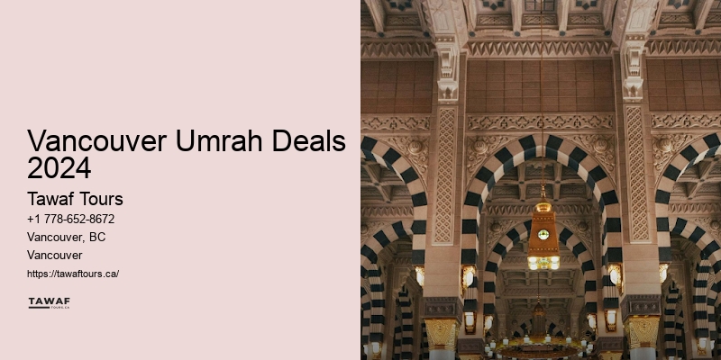 Vancouver Umrah Deals 2024 Umrah Tour Operators