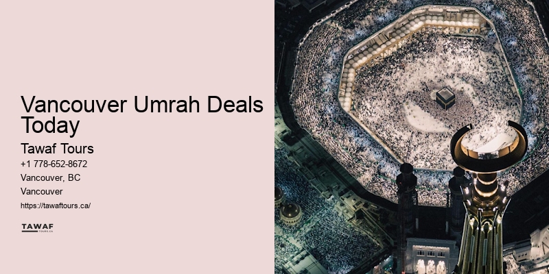 Vancouver Umrah Deals Today Umrah Travel Discounts
