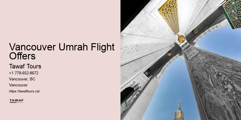 Vancouver Umrah Flight Offers Umrah 2024 Last Minute Deals