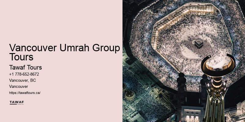 Vancouver Umrah Group Tours Umrah Visa Assistance