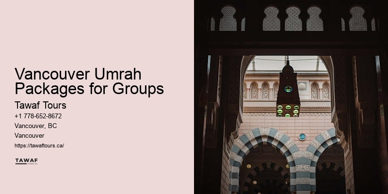 Vancouver Umrah Packages for Groups Umrah Service Providers