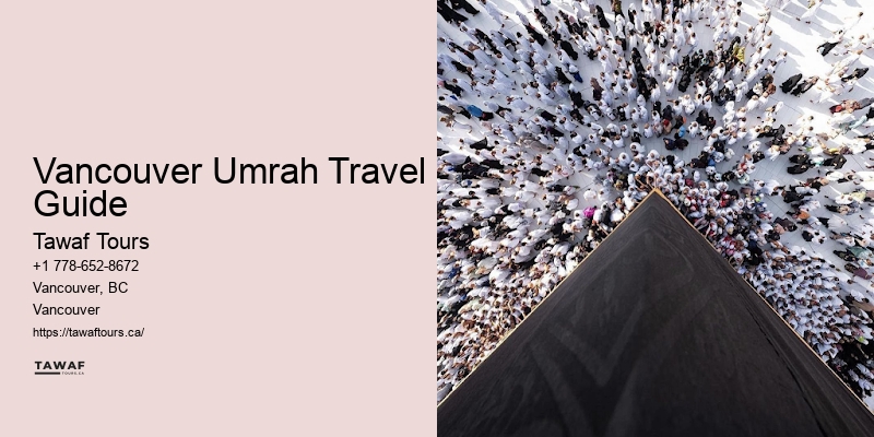 Vancouver Umrah Travel Guide Umrah Travel Offers