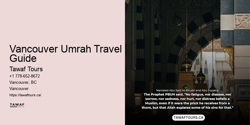 Vancouver Umrah Travel Guide Umrah Packages Today