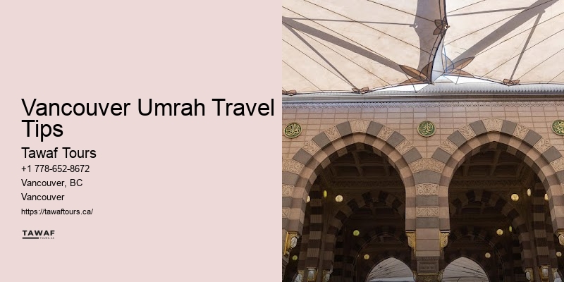 Vancouver Umrah Travel Tips Pilgrimage Tours