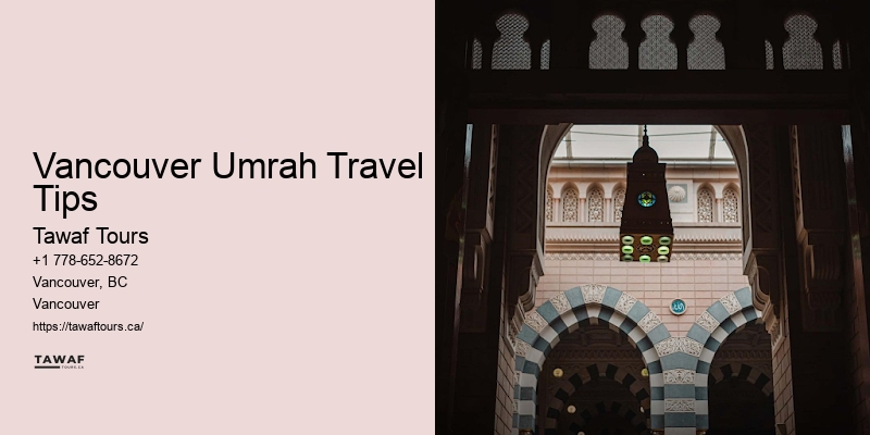 Tailored Umrah Packages Vancouver Umrah Travel Tips
